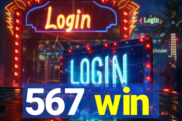 567 win